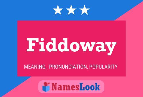 Affiche de nom Fiddoway