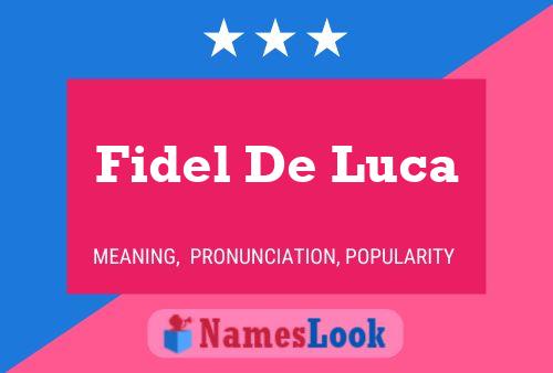 Affiche de nom Fidel De Luca