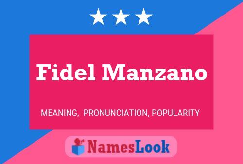 Affiche de nom Fidel Manzano