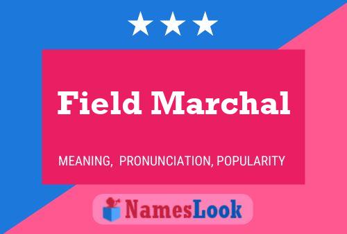 Affiche de nom Field Marchal