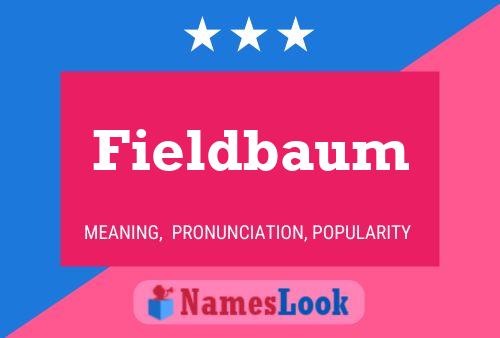 Affiche de nom Fieldbaum