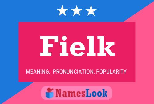 Affiche de nom Fielk