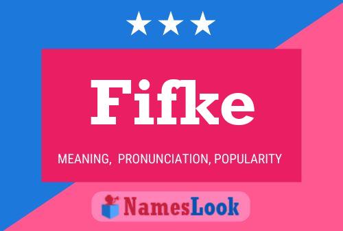 Affiche de nom Fifke