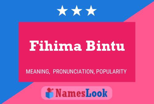 Affiche de nom Fihima Bintu