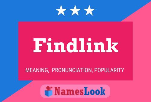 Affiche de nom Findlink