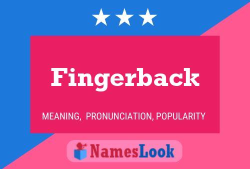 Affiche de nom Fingerback