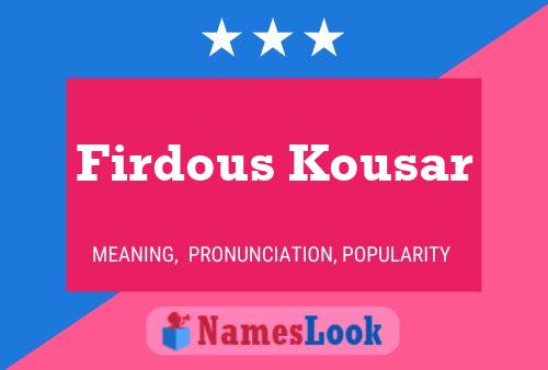 Affiche de nom Firdous Kousar