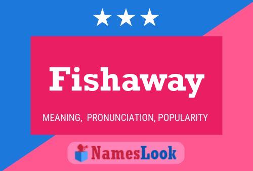 Affiche de nom Fishaway