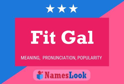 Affiche de nom Fit Gal