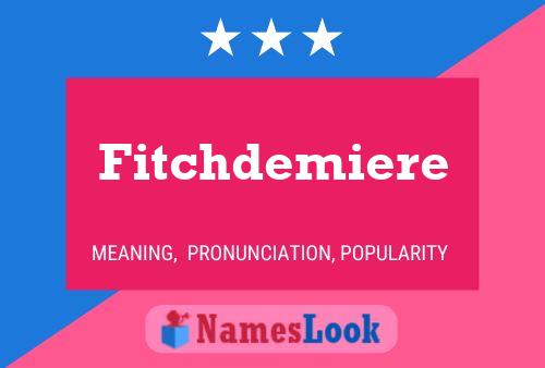 Affiche de nom Fitchdemiere