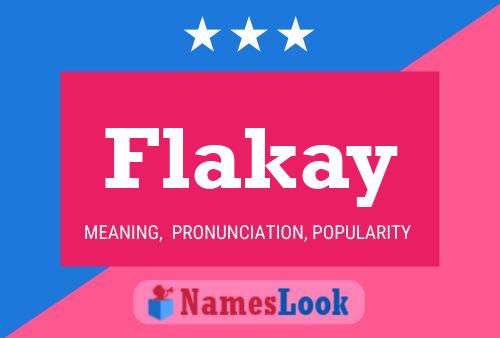 Affiche de nom Flakay