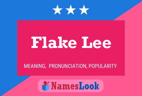 Affiche de nom Flake Lee