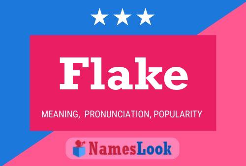 Affiche de nom Flake