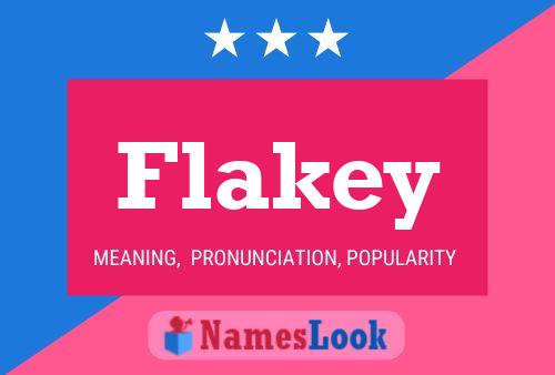 Affiche de nom Flakey