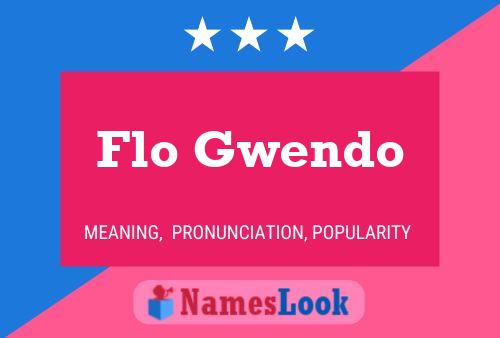 Affiche de nom Flo Gwendo