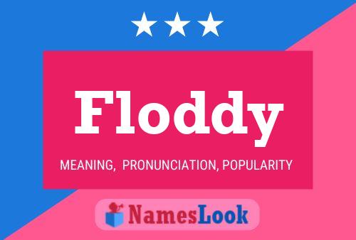 Affiche de nom Floddy