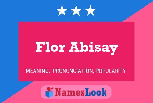 Affiche de nom Flor Abisay