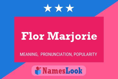 Affiche de nom Flor Marjorie