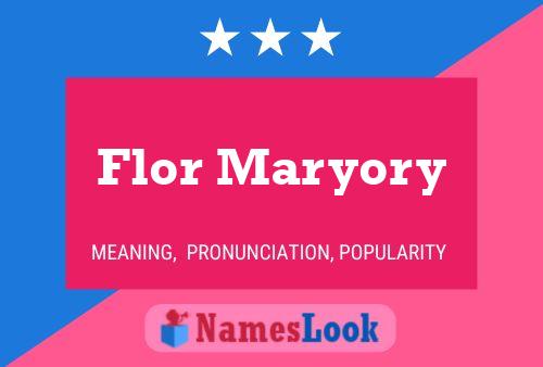 Affiche de nom Flor Maryory