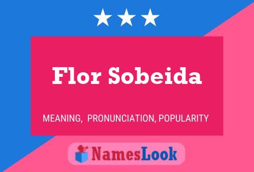 Affiche de nom Flor Sobeida