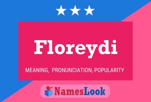 Affiche de nom Floreydi