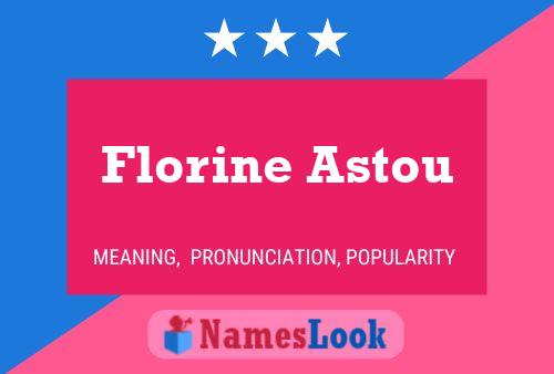 Affiche de nom Florine Astou