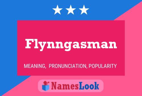 Affiche de nom Flynngasman