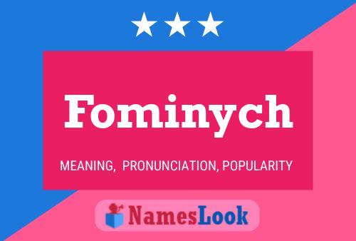 Affiche de nom Fominych