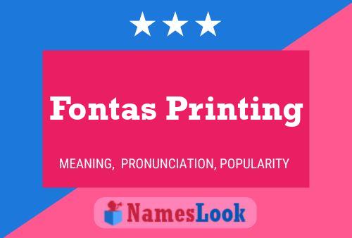 Affiche de nom Fontas Printing