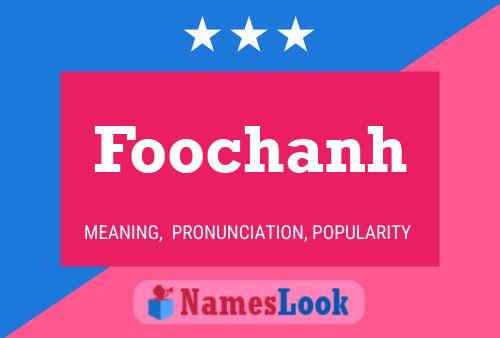 Affiche de nom Foochanh