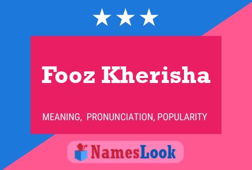 Affiche de nom Fooz Kherisha