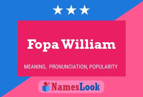 Affiche de nom Fopa William