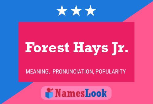 Affiche de nom Forest Hays Jr.