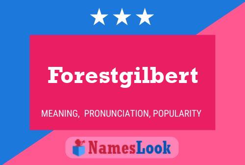 Affiche de nom Forestgilbert