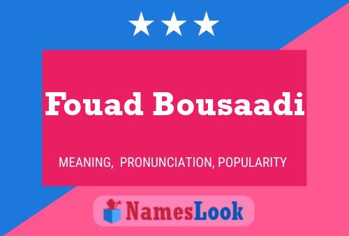 Affiche de nom Fouad Bousaadi