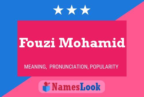 Affiche de nom Fouzi Mohamid