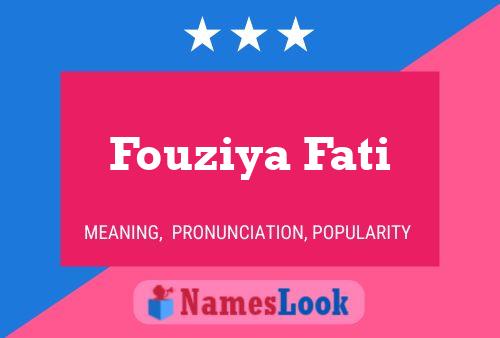 Affiche de nom Fouziya Fati