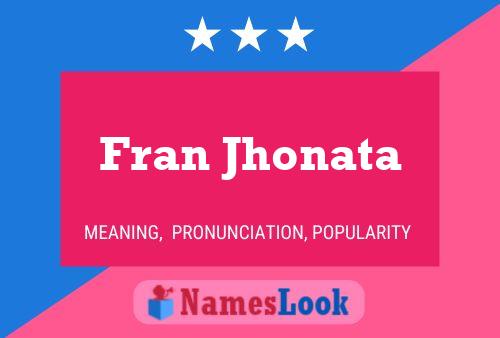 Affiche de nom Fran Jhonata