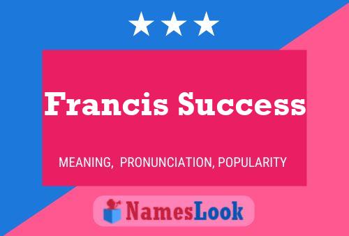 Affiche de nom Francis Success