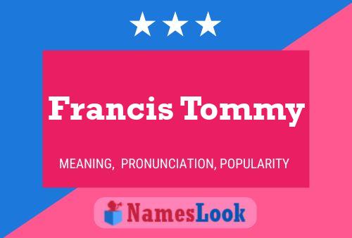 Affiche de nom Francis Tommy