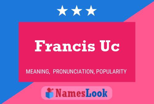 Affiche de nom Francis Uc