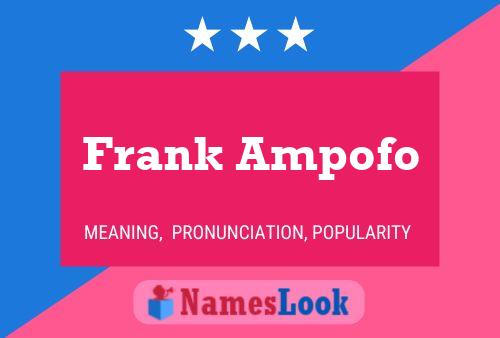 Affiche de nom Frank Ampofo