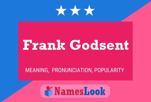 Affiche de nom Frank Godsent