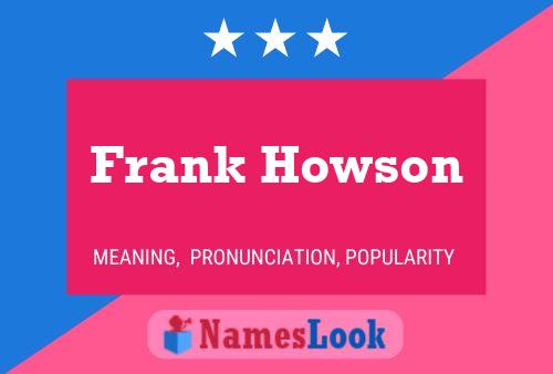 Affiche de nom Frank Howson