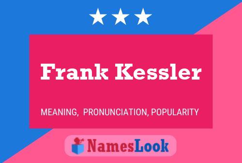 Affiche de nom Frank Kessler