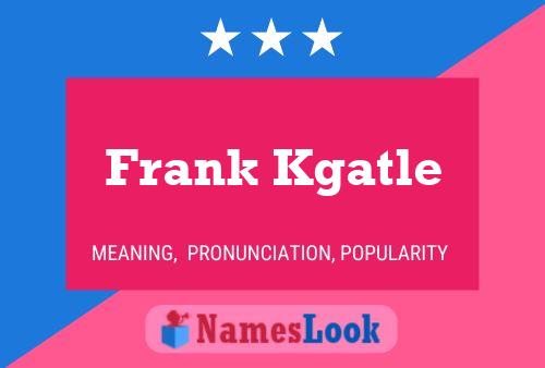 Affiche de nom Frank Kgatle