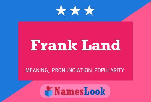 Affiche de nom Frank Land