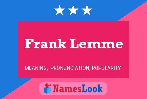 Affiche de nom Frank Lemme