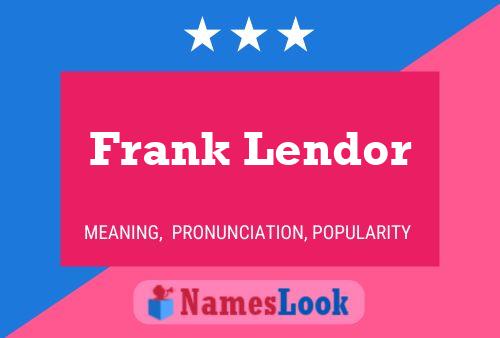 Affiche de nom Frank Lendor