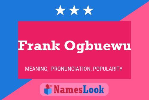 Affiche de nom Frank Ogbuewu